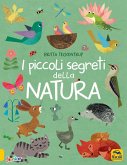 I piccoli segreti della natura I piccoli segreti della natura