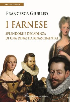 Cover I Farnese. Splendore e decadenza di una dinastia rinascimentale