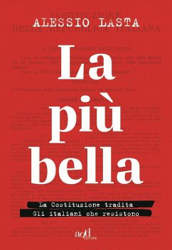 Cover La più bella. La Costituzione tradita. Gli italiani che resistono