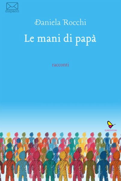 Le mani di papà Le mani di papà