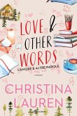 Love & other words. L'amore e altre parole Love & other words. L'amore e altre parole
