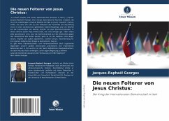 Die neuen Folterer von Jesus Christus: Cover Die neuen Folterer von Jesus Christus:
