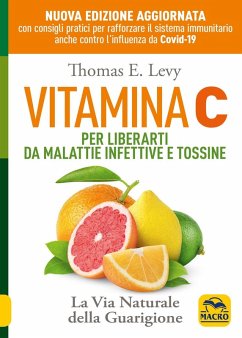 Cover Vitamina C. Per liberarti da malattie infettive e tossine. La via naturale della guarigione