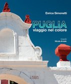 Puglia, viaggio nel colore Puglia, viaggio nel colore