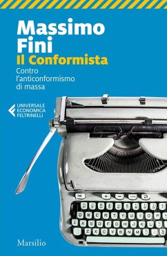 Cover Il conformista. Contro l'anticonformismo di massa