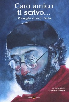 Caro amico ti scrivo... Omaggio a Lucio Dalla - Amerio, Luca; Mariani, Susanna