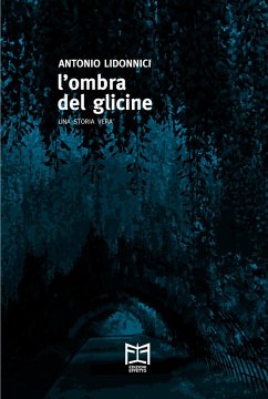 Cover L' ombra del glicine. Una storia vera