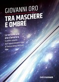 Tra maschere e ombre Tra maschere e ombre