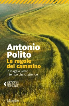 Le regole del cammino. In viaggio verso il tempo che ci attende Cover Le regole del cammino. In viaggio verso il tempo che ci attende