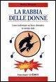 Cover La rabbia delle donne. Come trasformare un fuoco distruttivo in energia vitale