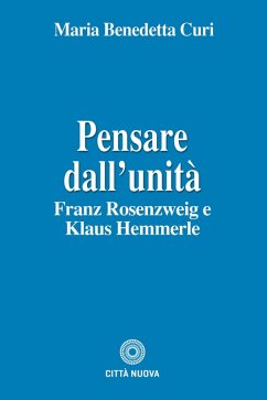 Cover Pensare dall'unità. Franz Rosenzweig e Klaus Hemmerle