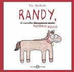 Randy, il cavallo (disegnato male) proprio bello Randy, il cavallo (disegnato male) proprio bello