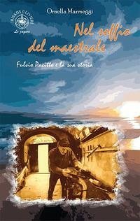 Cover Nel soffio del maestrale. Fulvio Pacitto e la sua storia