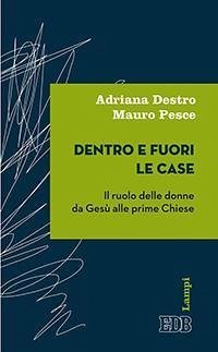 Cover Dentro e fuori le case. Il ruolo delle donne da Gesù alle prime Chiese