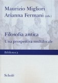 Filosofia antica. Una prospettiva multifocale Filosofia antica. Una prospettiva multifocale