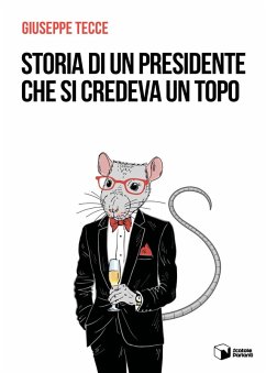 Cover Storia di un presidente che si credeva un topo