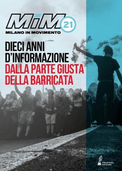 Cover MiM21. Dieci anni d'informazione dalla parte giusta della barricata