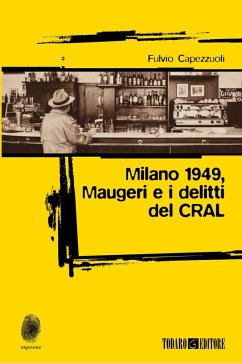 Milano 1949, Maugeri e i delitti del CRAL - Capezzuoli, Fulvio