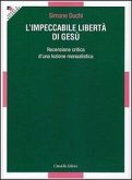 L' impeccabile libertà di Gesù. Recensione critica d'una lezione manualistica