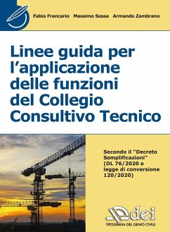 Linee guida per l'applicazione delle funzioni del collegio consuntivo tecnico - Francario, Fabio; Sessa, Massimo; Zambrano, Armando