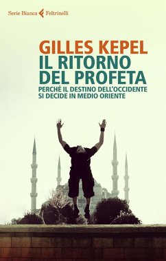 Cover Il ritorno del profeta. Perché il destino dell'Occidente si decide in Medio Oriente