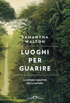 Cover Luoghi per guarire. Il potere curativo della natura