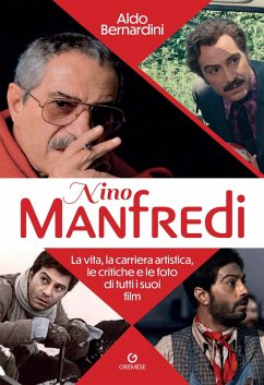 Cover Nino Manfredi. La vita, la carriera artistica, le critiche e le foto di tutti i suoi film