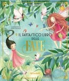 Il fantastico libro delle fate Il fantastico libro delle fate