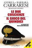 Le due coscienze-Il gioco del Quindici. Le indagini del Maresciallo Maremmi