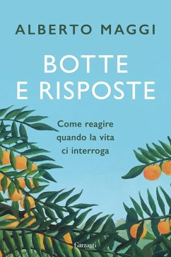 Cover Botte e risposte. Come reagire quando la vita ci interroga