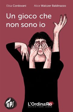 Un gioco che non sono io - Cordovani, Elisa