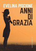 Anni di grazia Anni di grazia