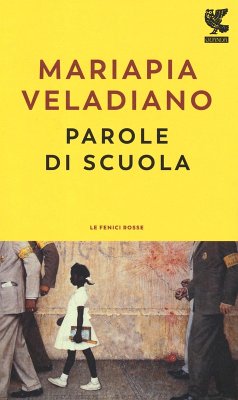 Parole di scuola - Veladiano, Mariapia