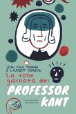 La folle giornata del professor Kant