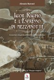 Igor Righo e l'espresso di mezzanotte Igor Righo e l'espresso di mezzanotte