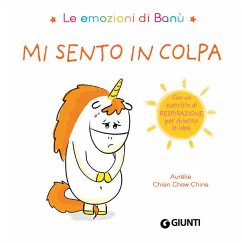 Mi sento in colpa. Le emozioni di Banù - Chien Chow Chine, Aurélie