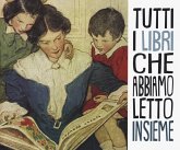 Tutti i libri che abbiamo letto insieme Tutti i libri che abbiamo letto insieme