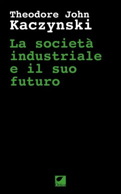 Cover La società industriale e il suo futuro