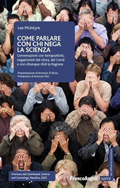 Cover Come parlare con chi nega la scienza. Conversazioni con terrapiattisti, negazionisti del clima, del Covid e con chiunque sfidi la Ragione