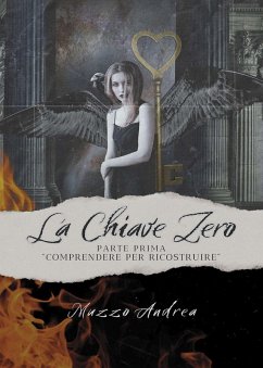 Cover La chiave zero. Comprendere per ricostruire. Parte prima