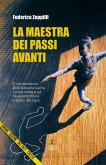 La maestra dei passi avanti La maestra dei passi avanti
