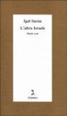 L' altra Israele. Storie vere