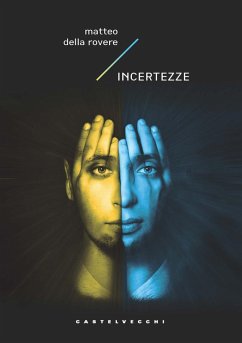 Incertezze - Della Rovere, Matteo