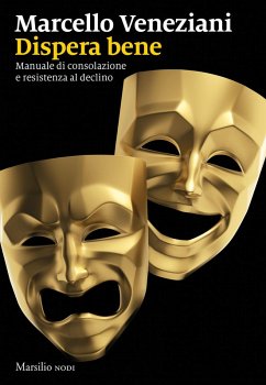 Cover Dispera bene. Manuale di consolazione e resistenza al declino