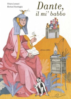 Dante, il mi' babbo - Lossani, Chiara