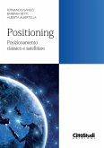 Positioning. Posizionamento classico e satellitare Positioning. Posizionamento classico e satellitare