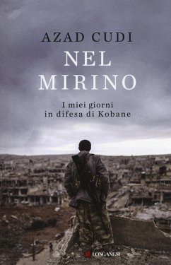 Cover Nel mirino. I miei giorni in difesa di Kobane