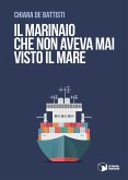 Il marinaio che non aveva mai visto il mare Il marinaio che non aveva mai visto il mare
