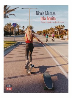 Isla bonita. Amori, bugie e colpi di tacco - Muscas, Nicola