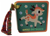 Amici del bosco. Libri passeggino Amici del bosco. Libri passeggino